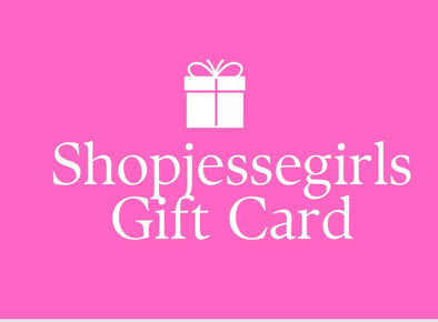 SHOPJESSEGIRLS GIFT CARD